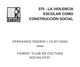 La violencia escolar como construcción social , por Fernando Osorio