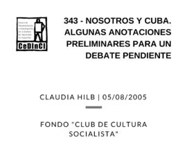 Nosotros y Cuba. Algunas anotaciones preliminares para un debate pendiente, por Claudia Hilb