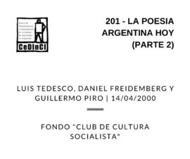 La poesía argentina hoy. Parte 1. Por Luis Tedesco, Daniel Freidemberg, Guillermo Piro