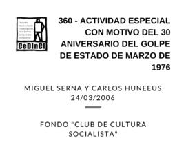 Actividad especial con motivo del 30 Aniversario del golpe de estado de marzo de 1976, por Miguel...