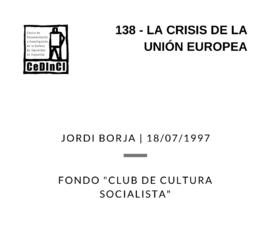 La crisis de la unión europea, por Jordi Borja