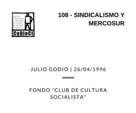 Sindicalismo y Mercosur, por Julio Godio
