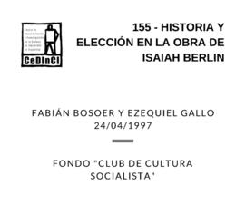 Historia y elección en la obra de Isaiah Berlin, por Fabián Bosoer, Ezequiel Gallo