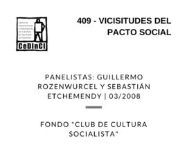 Vicisitudes del Pacto Social. Panelistas: Guillermo Rozenwurcel y Sebastián Etchemendy