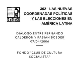 Las nuevas coordenadas políticas y las elecciones en América Latina, por Fernando Calderón, Fabiá...