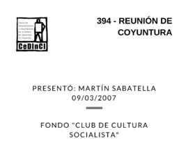 Reunión de Coyuntura. Presentó: Martín Sabatella