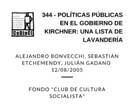 Políticas públicas en el gobierno de Kirchner: una lista de lavandería, por Alejandro Bonvecchi, ...