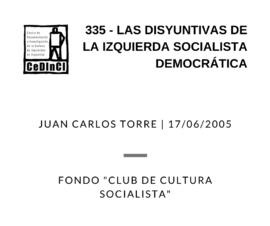 Las disyuntivas de la izquierda socialista democrática , por Juan Carlos Torre
