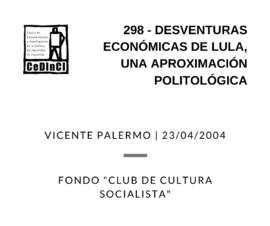 Desventuras económicas de Lula, una aproximación politológica. , por Vicente Palermo