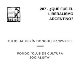 Qué fue el liberalismo argentino, por Tulio Halperín Donghi