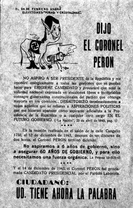 Dijo el Coronel Perón