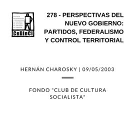 Perspectivas del nuevo gobierno: partidos, federalismo y control territorial. , por Natalio Botana