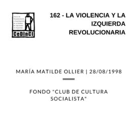 La violencia y la izquierda revolucionaria, por María Matilde Ollier