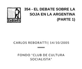 El debate sobre la soja en la Argentina , por Carlos Reboratti