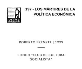Los mártires de la política económica, por Roberto Frenkel