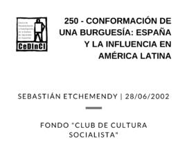 Conformación de una burguesía: España y la influencia en América Latina, por Sebastián Etchemendy