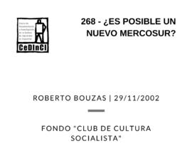 ¿Es posible un nuevo MERCOSUR? , por Roberto Bouzas