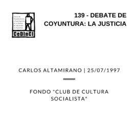 Debate de coyuntura: la justicia, por Carlos Altamirano