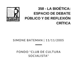 La bioética: espacio de debate público y de reflexión crítica , por Simone Bateman