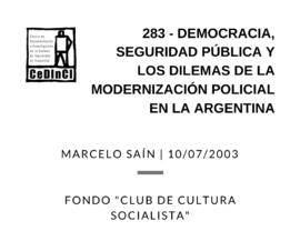 Democracia, seguridad pública y los dilemas de la modernización policial en la Argentina, por Mar...