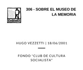 Sobre el Museo de la Memoria. , por Hugo Vezzetti