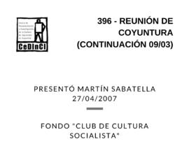Reunión de Coyuntura. Presentó: Martín Sabatella (continuación 09/03)
